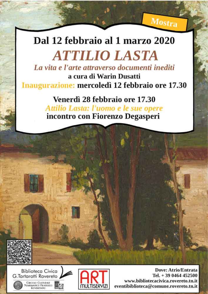 2020 - Attilio Lasta - La vita e l'arte attraverso documenti inediti