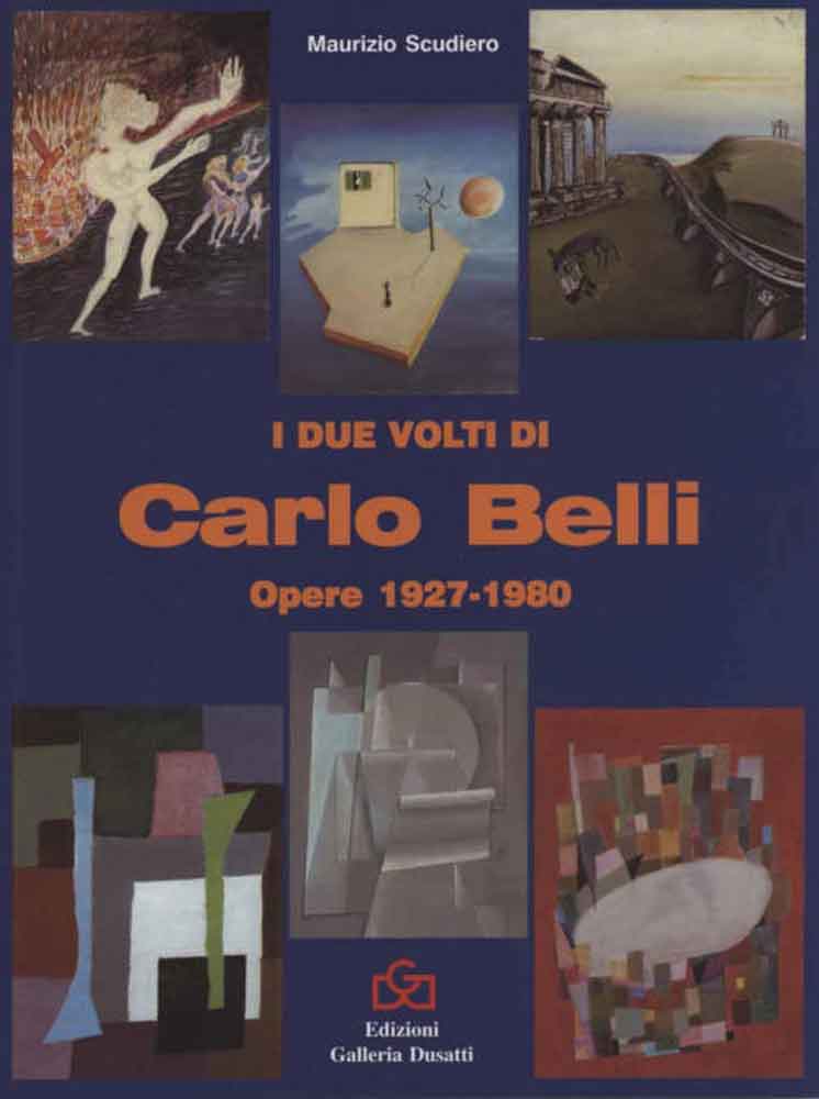 Carlo Belli - Opere 1927-1980